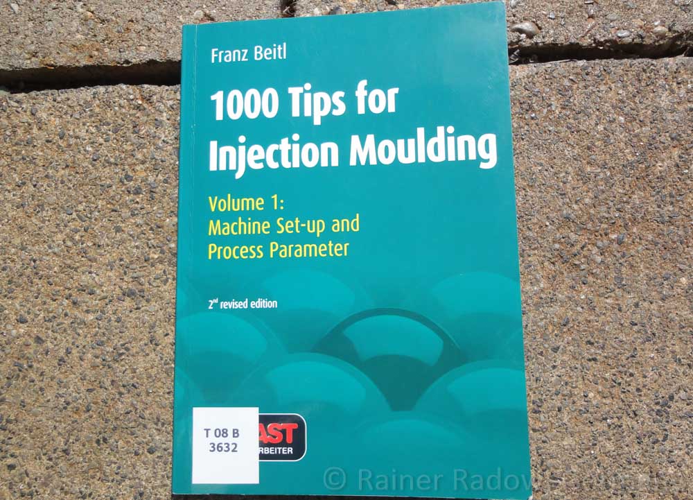 1000 Tips for Injection Moulding (Radow © 2014-07-29)